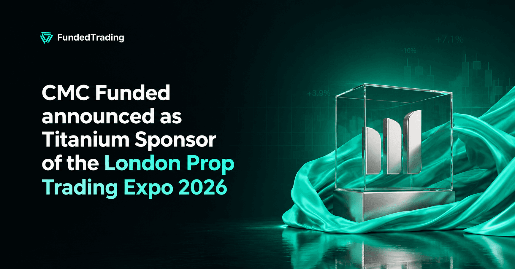 CMC Funded Is Titanium Sponsor of London Prop Trading Expo